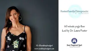 60 MIN YOGA FLOW - led by Dr. Laura Foster