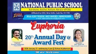 EUPORIA 2026 I 2Oth ANNUAL DAY I NATIONAL PUBLIC SCHOOL KARUKONE I 04:00 PM I 21/01/2026