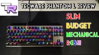Tecware Phantom L (Low Profile Mechanical Keyboard) Full Review | Slimmest Mechanical Keyboard?