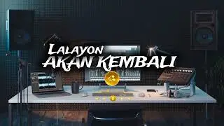 Lalayon Akan Kembali Terbaru 2026 (FNR-Edit)✅✅✅