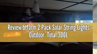 Review btfarm 2 Pack Solar String Lights Outdoor, Total 300LED 110FT Solar Fairy Lights Waterproof 8