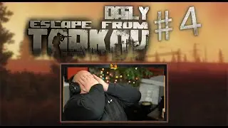 Escape From Tarkov Best Moments | EFT Daily #4