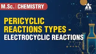 Electrocyclic Reactions Explained | Complete Guide with Mechanism & Examples | Part- 2 #chemistry