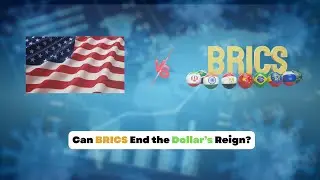 BRICS vs The Dollar: The Battle for Global Power Has Begun