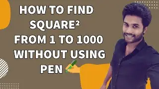 NEW TRICKS | HOW TO FIND SQUARE ( 1 to 1000 )WITHOUT USING PEN | THATROM THOOKROM