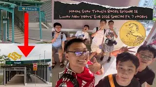 Maths Star Transit Races Episode 16: PW2 Teck Lee &rarr; Tengah Int | CNY Eve 2026 Special! Ft. 7 Racers