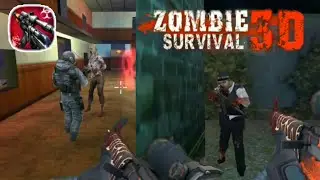 Zombie Survival 3d MOD APK | 3d Gun Shooter Real Survival Warfare Gameplay Walkthrough Part-11