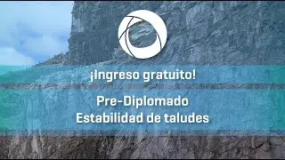Curso Gratuito - Pre - Diplomado de Estabilidad de taludes