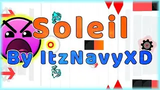 Soleil (By ItzNavyXD) | Geometry Dash