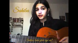 Sahiba | cover by Anjali