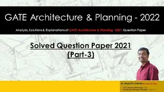 GATE Architecture & Planning 2022 I Solved Question Paper GATE 2021 I Part 3