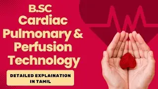 Cardio Pulmonary & Perfusion Technology Course Details in Tamil | Eligibility | Job Opportunities|
