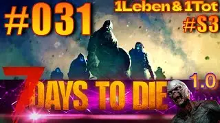 #S3 #031 ★ #1L1T ★ der Pr&uuml;fstand der eigenen Strategie ★ #7daystodie ★ Shadow | Deutsch