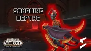 World of Warcraft: Shadowlands - Guia - Sanguine Depths (5-minute guide)