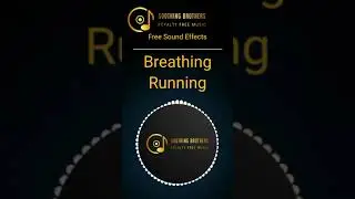 Breathing Running ll Human Vioces ll Free Sound Effects ll Soothing Brothers