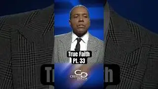 True Faith | Pt. 33 #creflodollar #inspiration #faith #grace #jesus #motivation #love #christian