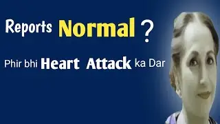Reports Normal Phir Bhi Heart Attack Ka Dar Kyun? | Anxiety Truth | Mind Healing