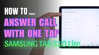 How to Answering Calls with One Tap on Samsung Galaxy Tab S10 Lite