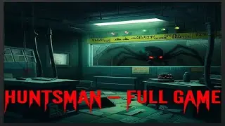 Huntsman &ndash; Full Gameplay Walkthrough | Terrifying Indie Horror Experience
