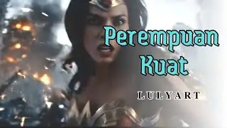 PEREMPUAN KUAT - Lulyart Video Official