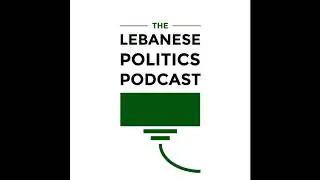 Episode 40: Party profiles: Amal Movement
