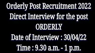 Orderly Recruitment 2022/Orderly Post direct interview 2022/8 pass job/West Bengal Recruitment 2022