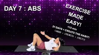 Day 7 of 21 Days of Exercise for Beginners | 15 min routine of At-Home Cardio, Strength and Stretch