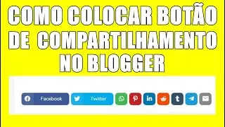 COMO COLOCAR BOT&Atilde;O DE COMPARTILHAMENTO NO BLOGGER ATUALIZADO