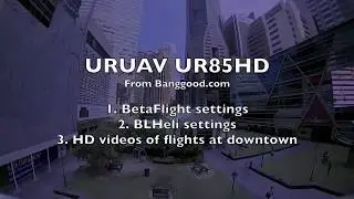 URUAV UR85HD - Part 2/2 - Flying Around Downtown
