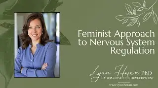 Feminist Approach to Nervous System Regulation
