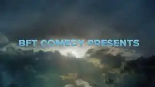 BFT Comedy presents...