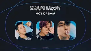 NCT DREAM - Sorry, Heart (Lyrics & Line distribution)