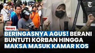 BERINGASNYA AGUS BUNTUNG! Buntuti Korban ke Indekos, Maksa Masuk Kamar Dorong Pintu