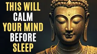 Buddhist Teachings Before Sleep | Let Go, Find Peace, Rest Deeply