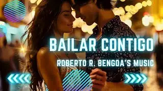 Roberto R. Bengoa 💃Baila Conmigo💃 💞Comparte y Comenta💞
