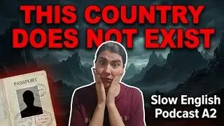 Человек из страны, которой не существует | Slow English A2 #english #slowenglish #learnenglish
