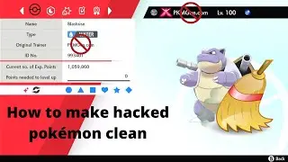 How to make Hacked Pok&eacute;mon clean, in SwSh & SV