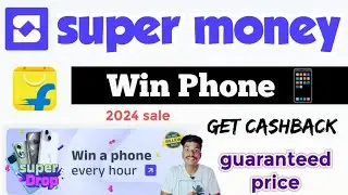 super money app win a Phone offer | Flipkart big billion free phone offers | online free phone order