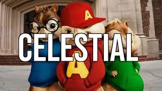 (Chipmunks) Ed Sheeran - Celestial