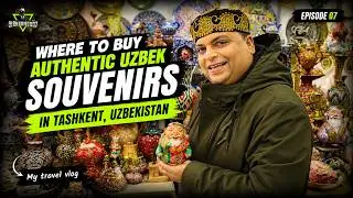 Where to Buy Authentic Uzbek Souvenirs in Tashkent, Uzbekistan