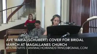 Ave Maria (Schubert) cover by Anima Choir and Strings at Magallanes Church