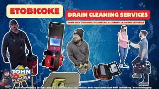 Same-Day Drain Cleaning in Etobicoke | Fast & Reliable Plumbing Services | John The Plumber