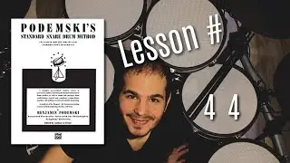 PODEMSKI&acute;S  Snare Drum Method  LESSON 44