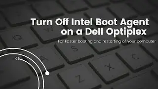 Отключите Intel Boot Agent (IBA) на настольном компьютере Dell Optiplex 7010