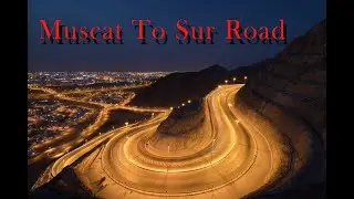 MUscat To Sur Road Trip beautiful road in Oman