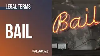 Legal Terms: Bail
