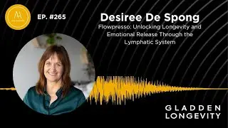Flowpresso: Unlocking Longevity and Emotional Release Through the Lymphatic System - Episode 265
