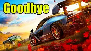 GOODBYE FORZA HORIZON 4