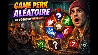 game perk aléatoire sur #deadbydaylight  03