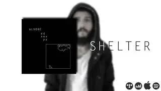 ALVORE, Shelter